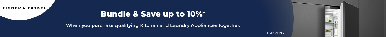 Buy 2, Save 5% | Buy 3+, Save 10% on qualifying Fisher & Paykel Appliances